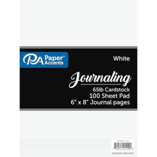 PA Paper&#x2122; Accents White Journaling Cardstock Paper Pad, 6&#x22; x 8&#x22;